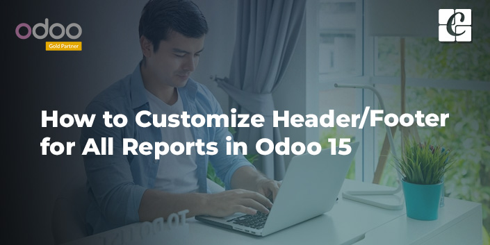 how-to-customize-header-footer-for-all-reports-in-odoo-15.jpg