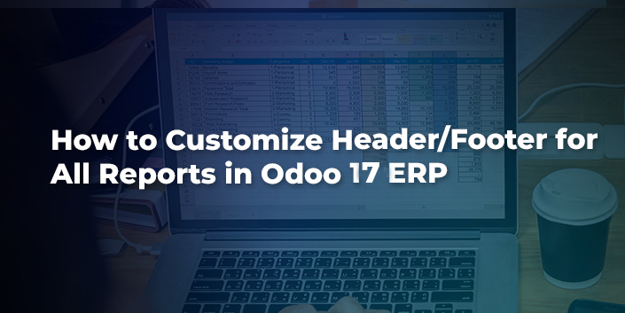 how-to-customize-header-footer-for-all-reports-in-odoo-17-erp.jpg