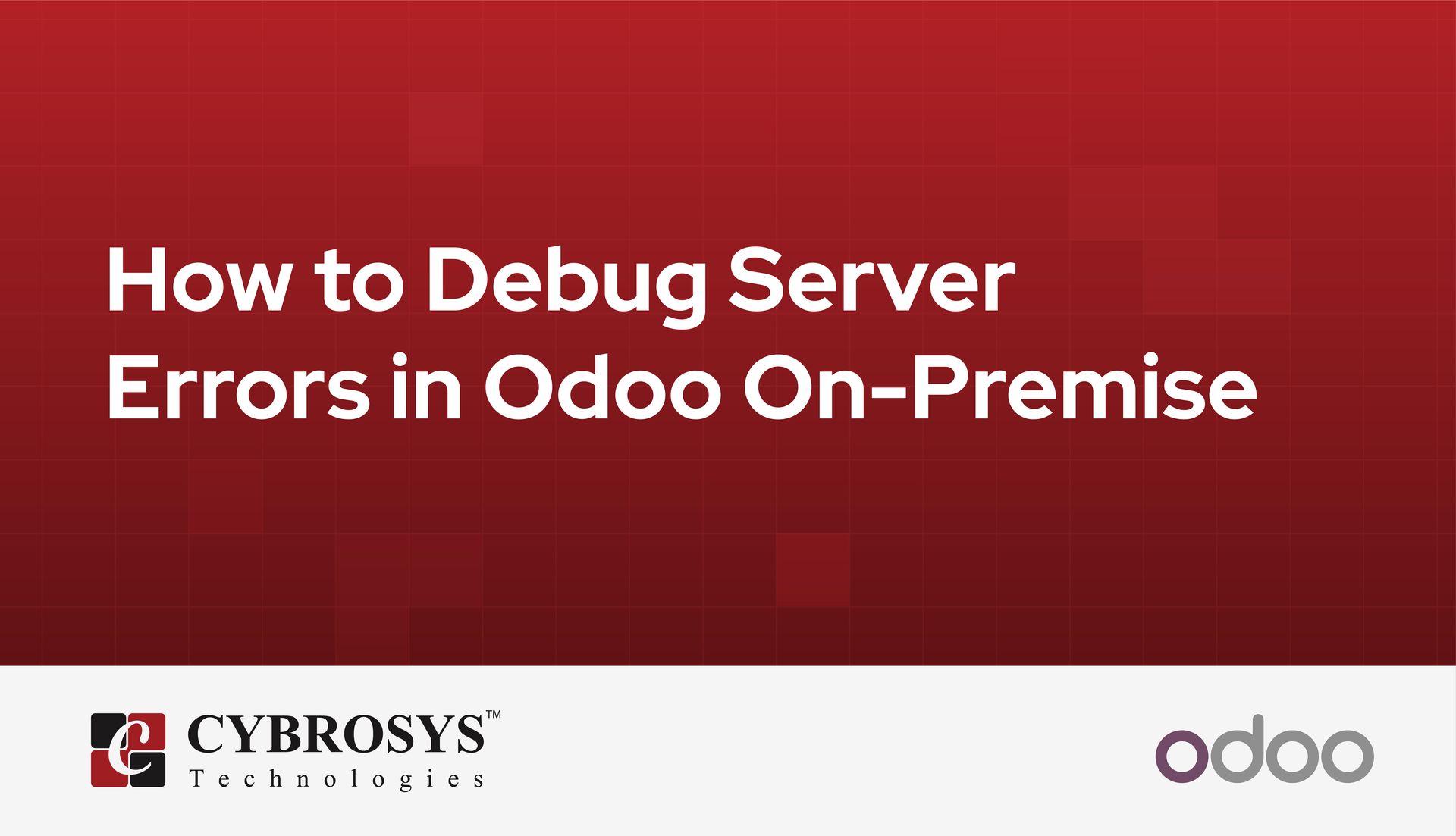 how-to-debug-server-errors-in-odoo-on-premise.jpg