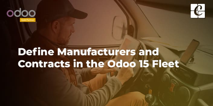 how-to-define-manufacturers-and-contracts-in-the-odoo-15-fleet.jpg