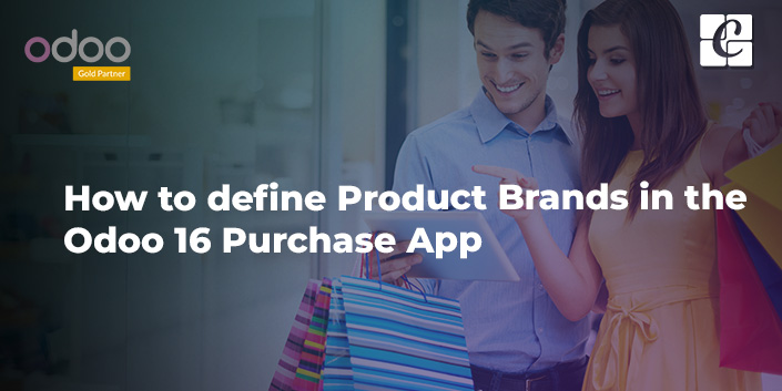 how-to-define-product-brands-in-the-odoo-16-purchase-app.jpg