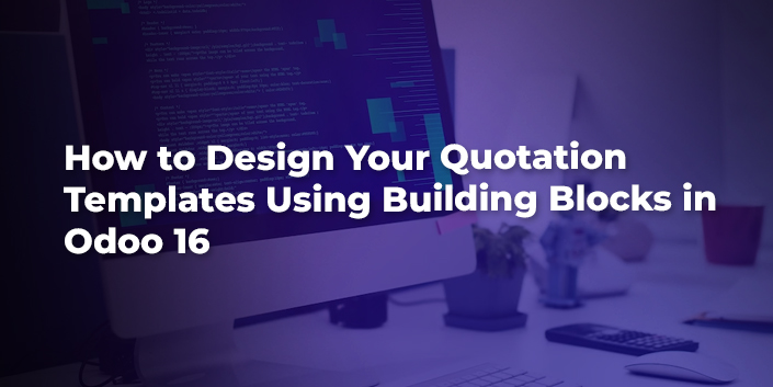 how-to-design-your-quotation-templates-using-building-blocks-in-odoo-16.jpg