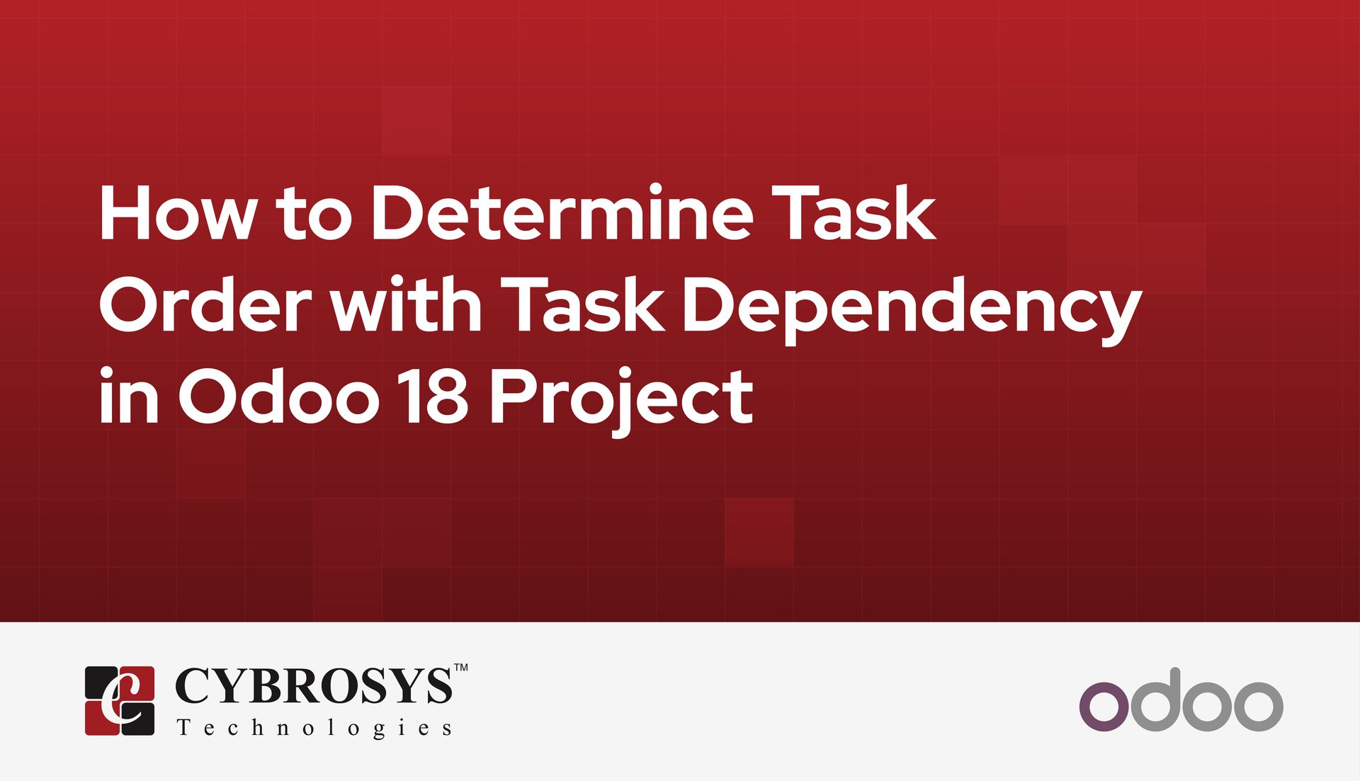 how-to-determine-task-order-with-task-dependency-in-odoo-18-project.jpg