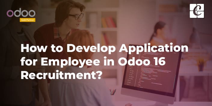how-to-develop-application-for-employee-in-odoo-16-recruitment.jpg