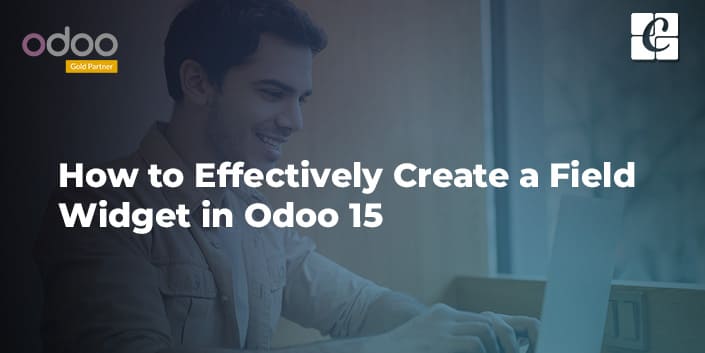 how-to-effectively-create-a-field-widget-in-odoo-15.jpg