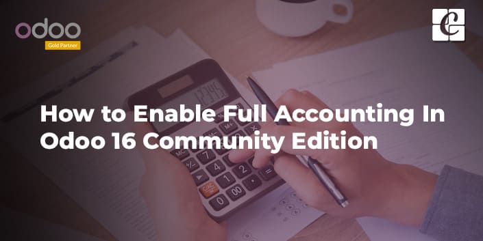 how-to-enable-full-accounting-in-odoo-16-community-edition.jpg