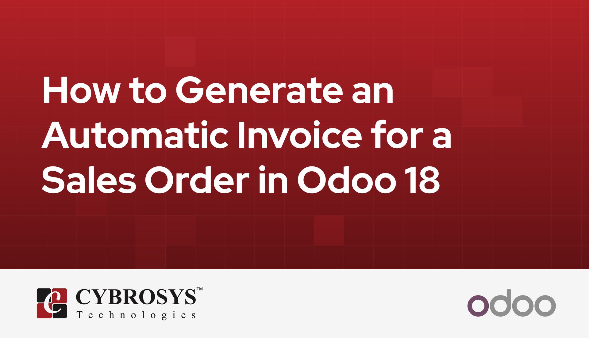 how-to-generate-an-automatic-invoice-for-a-sales-order-in-odoo-18.jpg