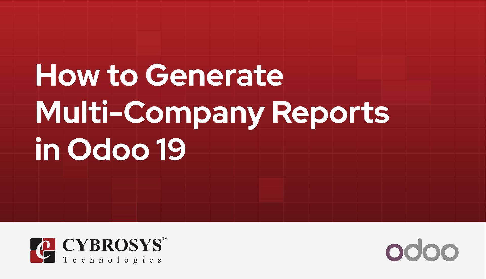 how-to-generate-multi-company-reports-in-odoo-19.jpg