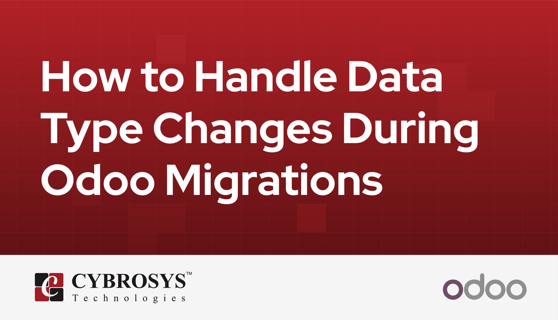 how-to-handle-data-type-changes-during-odoo-migrations.jpg