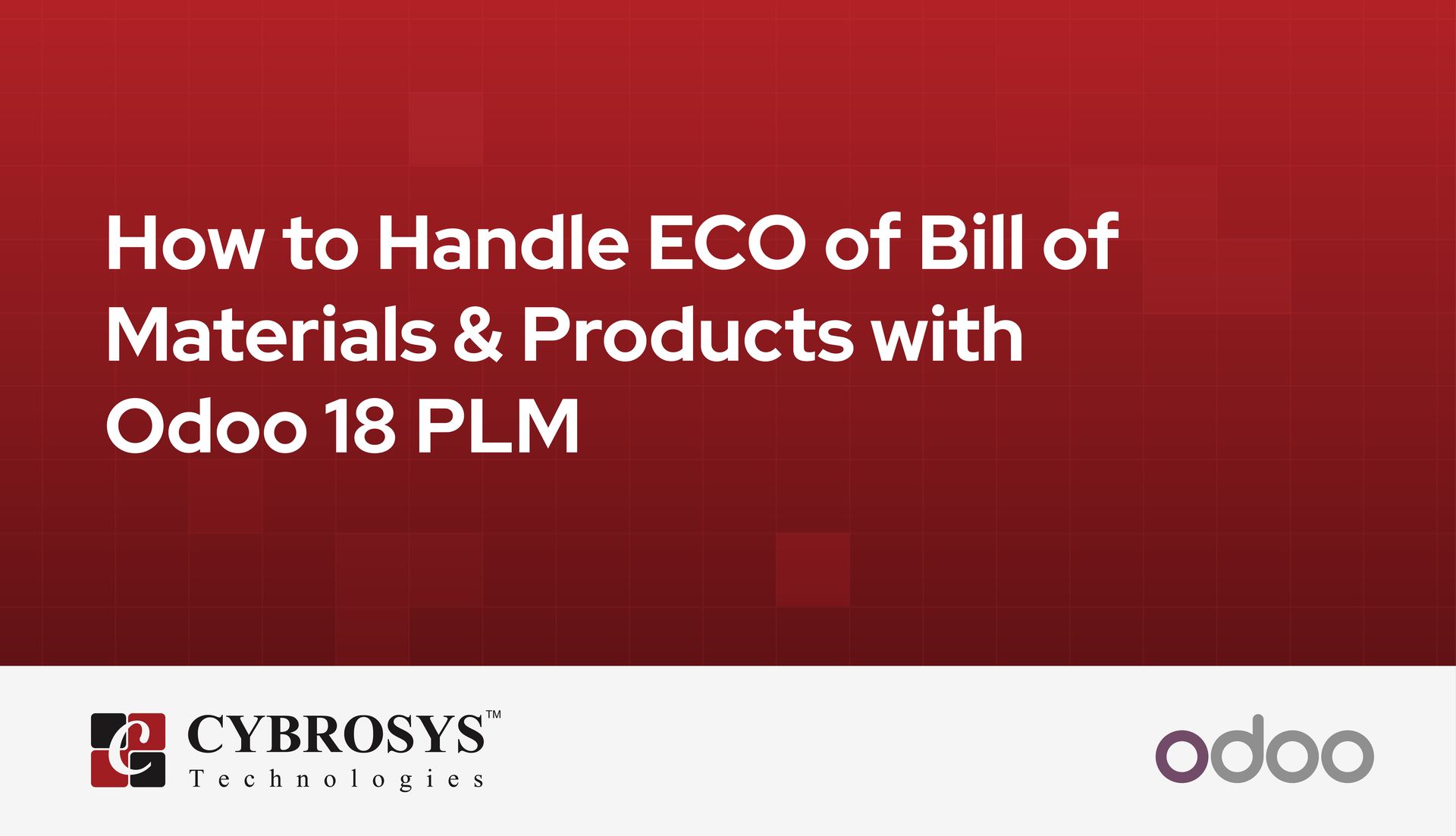 how-to-handle-eco-of-bill-of-materials-and-products-with-odoo-18-plm.jpg