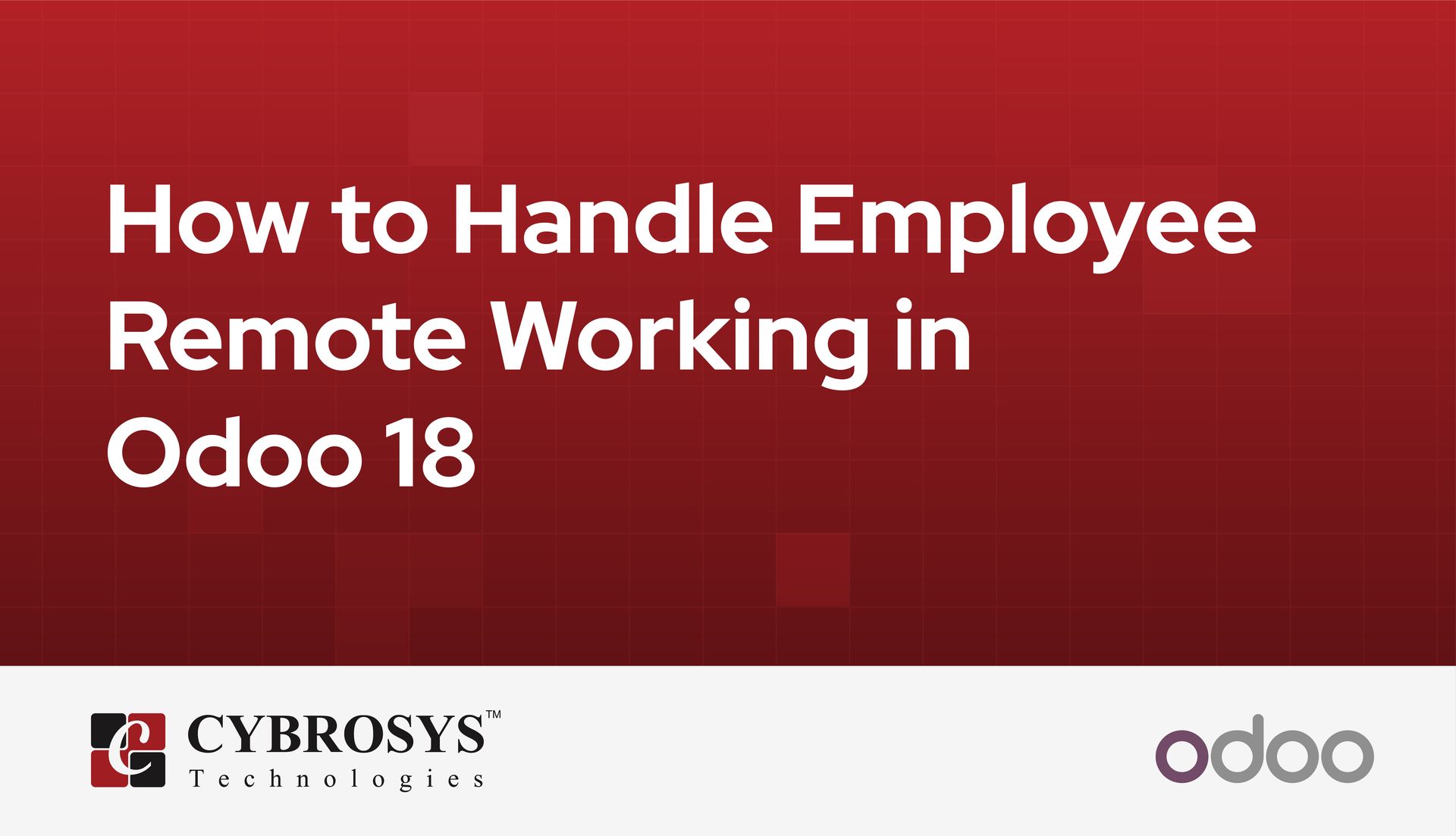 how-to-handle-employee-remote-working-in-odoo-18.jpg