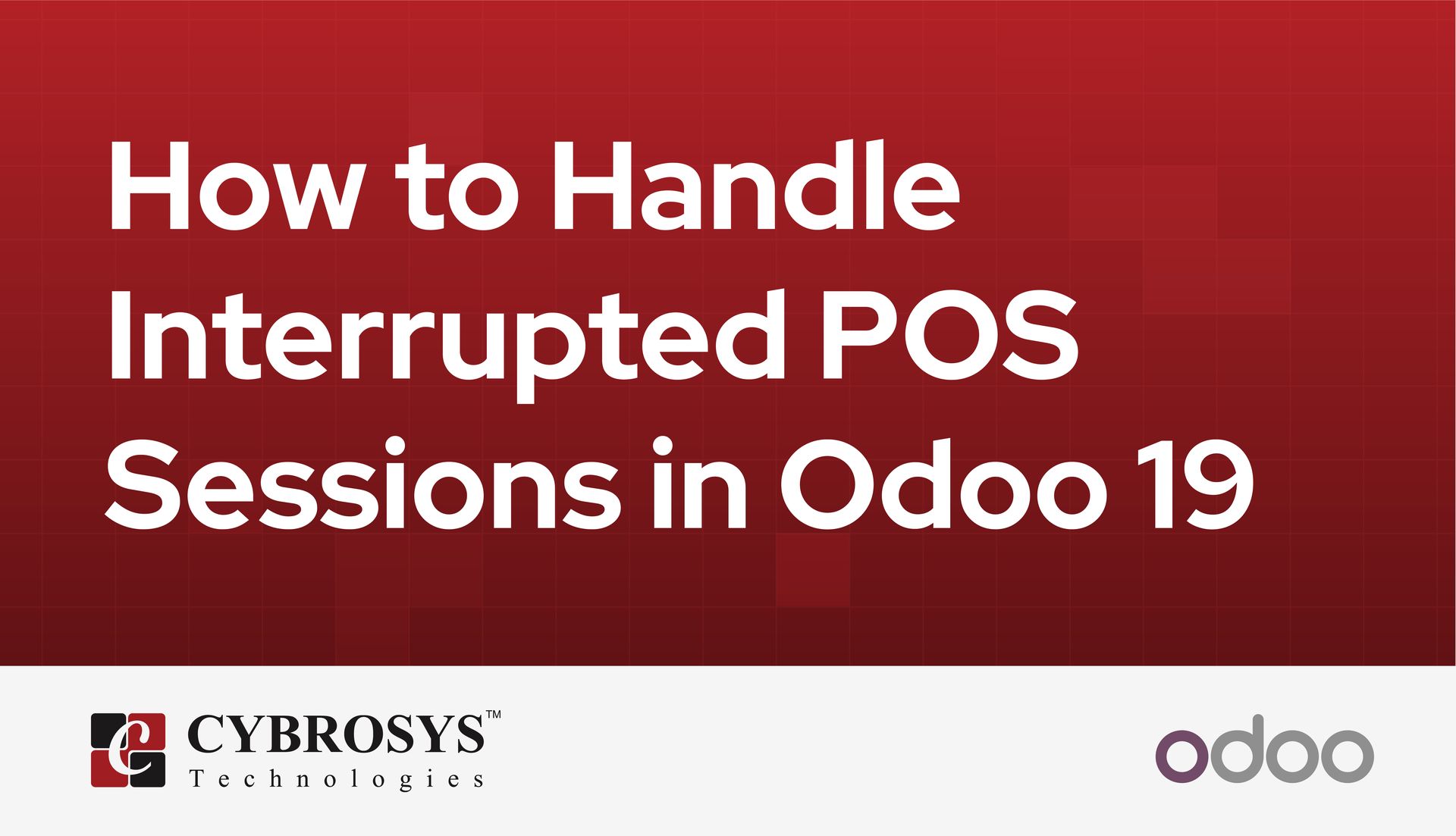 how-to-handle-interrupted-pos-sessions-in-odoo-19.jpg