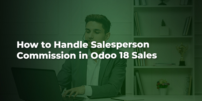 how-to-handle-salesperson-commission-in-odoo-18-sales.jpg