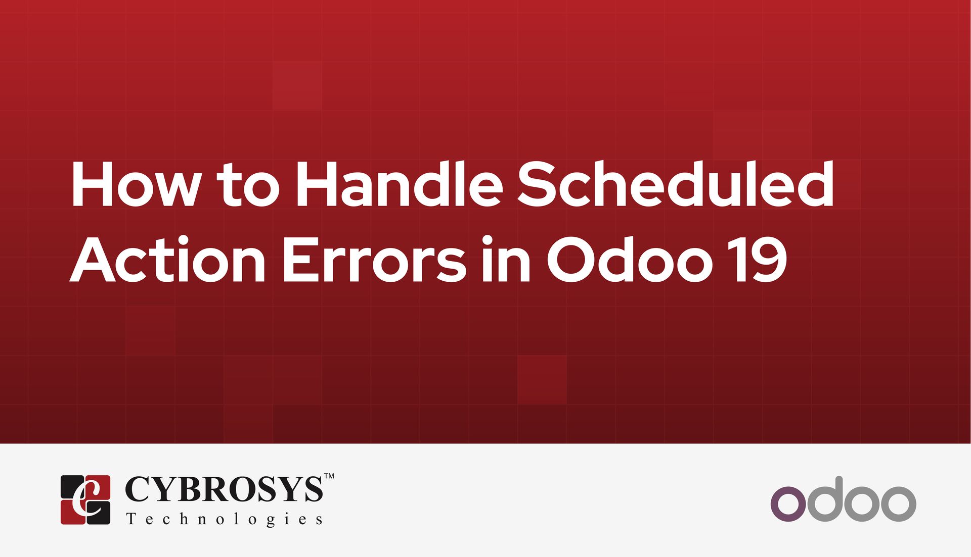 how-to-handle-scheduled-action-errors-in-odoo-19.jpg