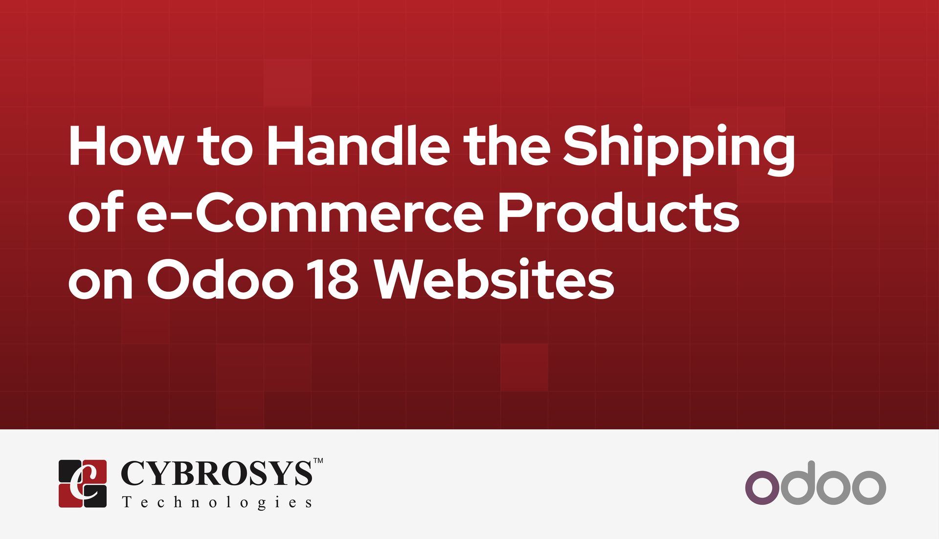 how-to-handle-the-shipping-of-e-commerce-products-on-odoo-18-websites.jpg