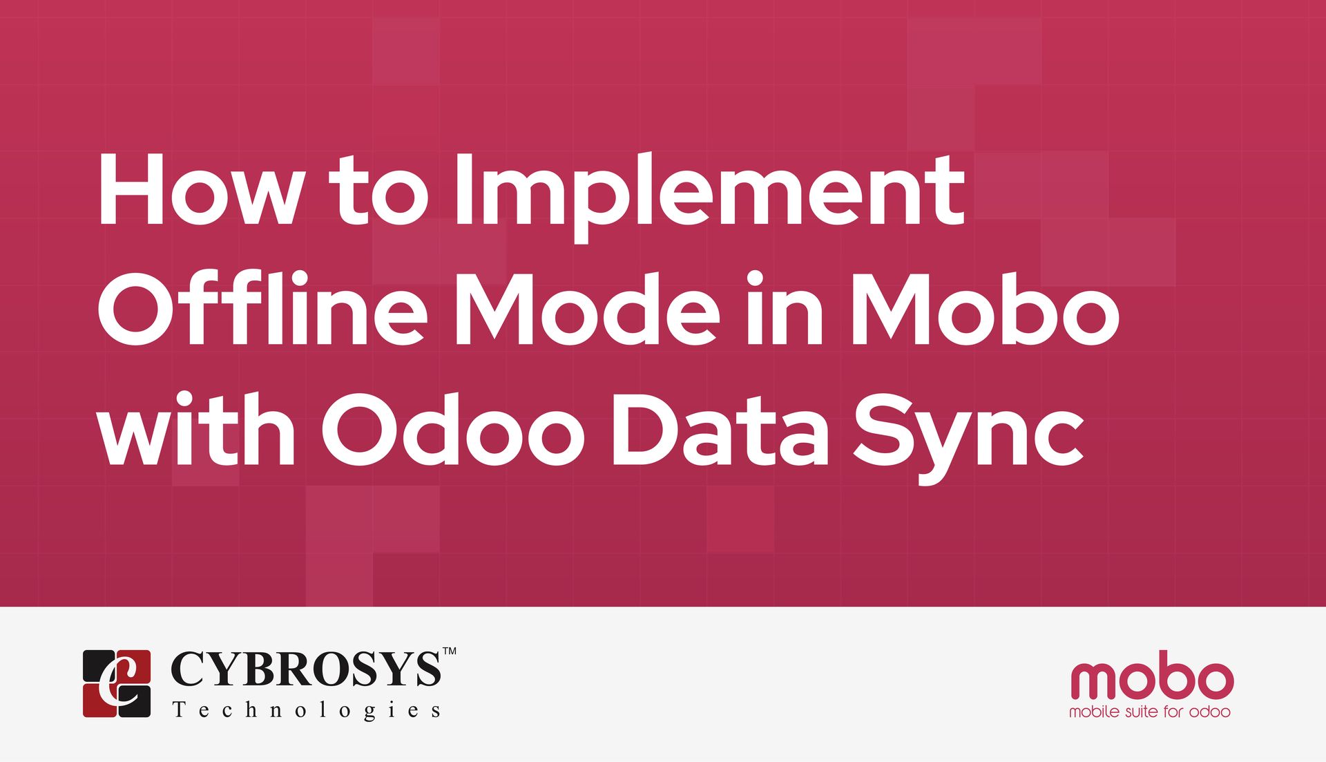 how-to-implement-offline-mode-in-mobo-with-odoo-data-sync.jpg
