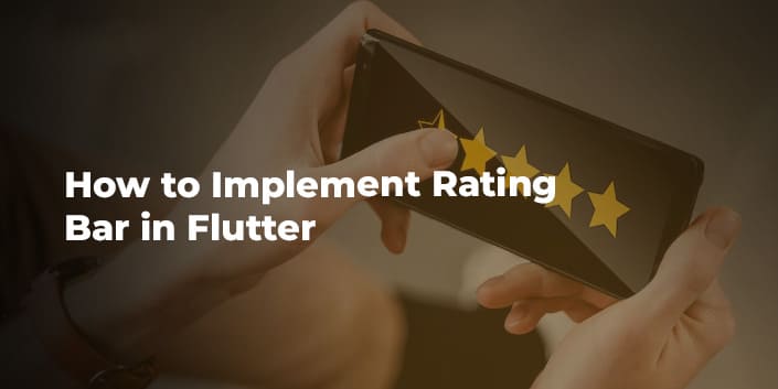 how-to-implement-rating-bar-in-flutter.jpg