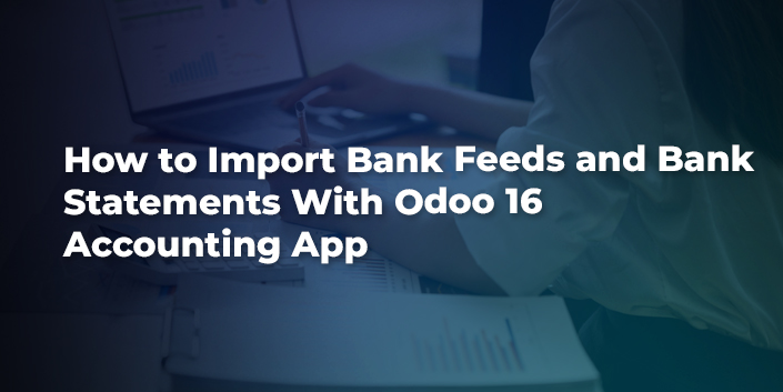 how-to-import-bank-feeds-and-bank-statements-with-odoo-16-accounting-app.jpg