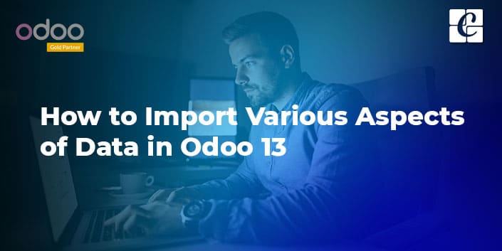 how-to-import-various-aspects-of-data-in-odoo-13.jpg