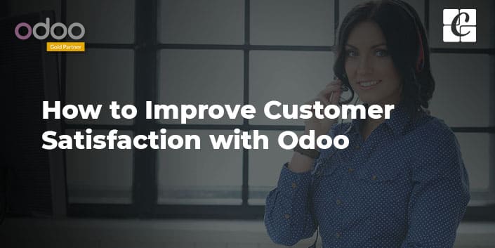 how-to-improve-customer-satisfaction-with-odoo.jpg