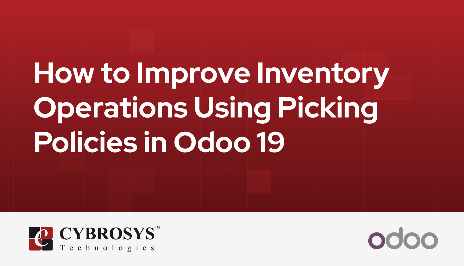 how-to-improve-inventory-operations-using-picking-policies-in-odoo-19.jpg