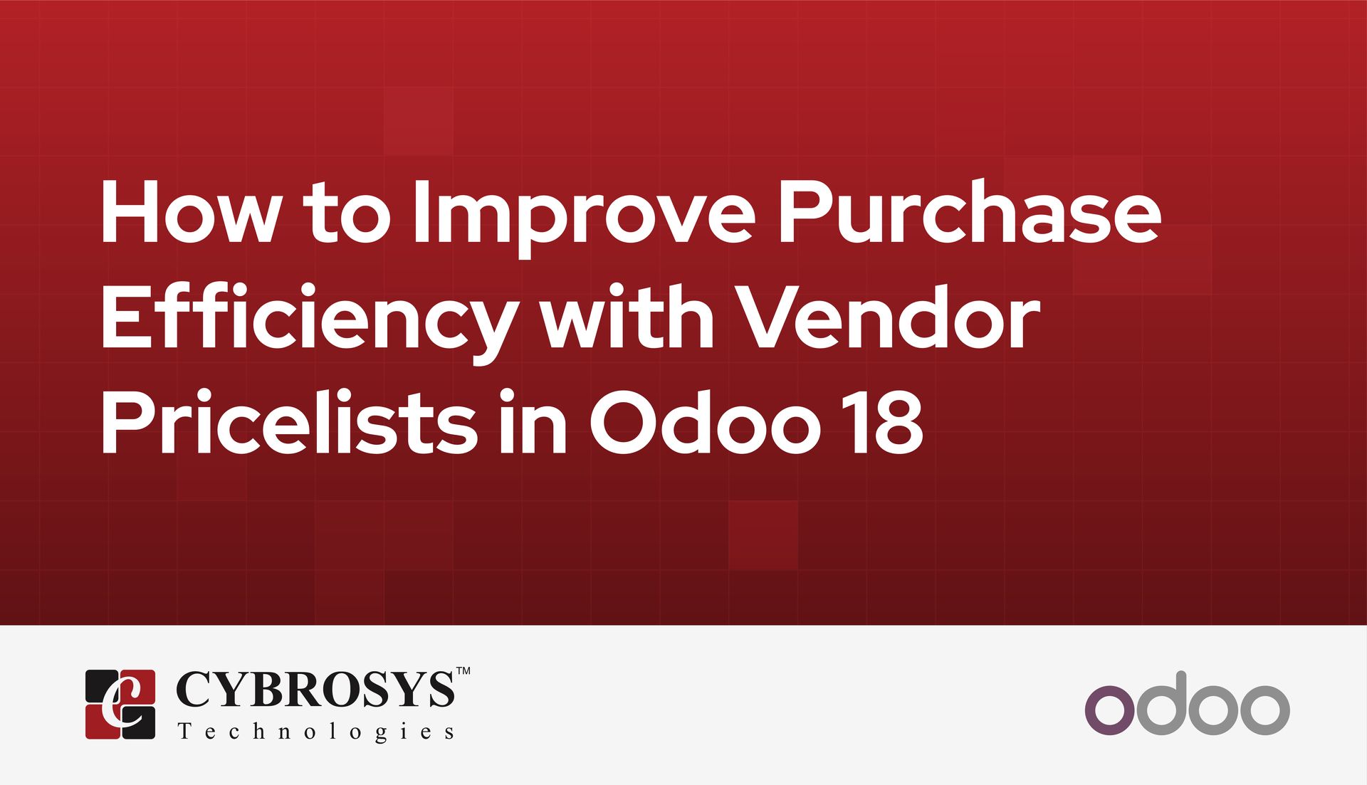 how-to-improve-purchase-efficiency-with-vendor-pricelists-in-odoo-18.jpg