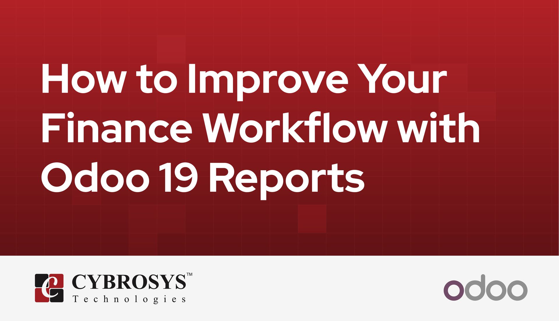 how-to-improve-your-finance-workflow-with-odoo-19-reports.jpg