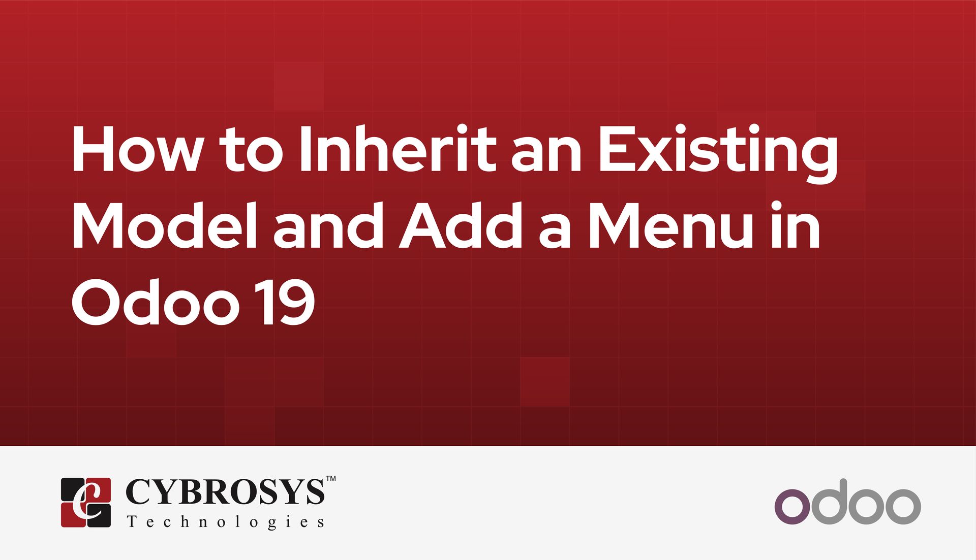 how-to-inherit-an-existing-model-and-add-a-menu-in-odoo-19.jpg