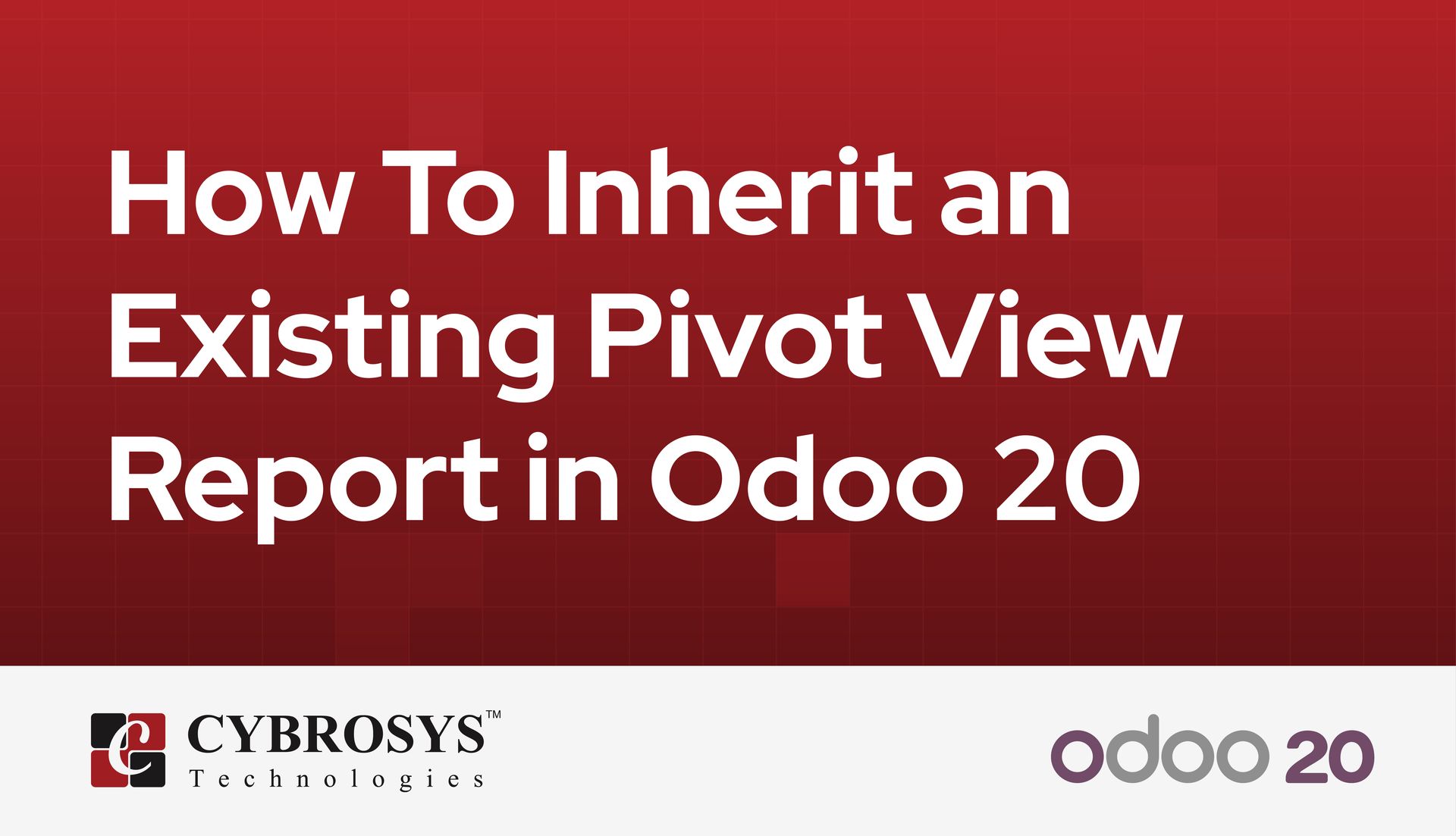 how-to-inherit-an-existing-pivot-view-report-in-odoo-20.jpg