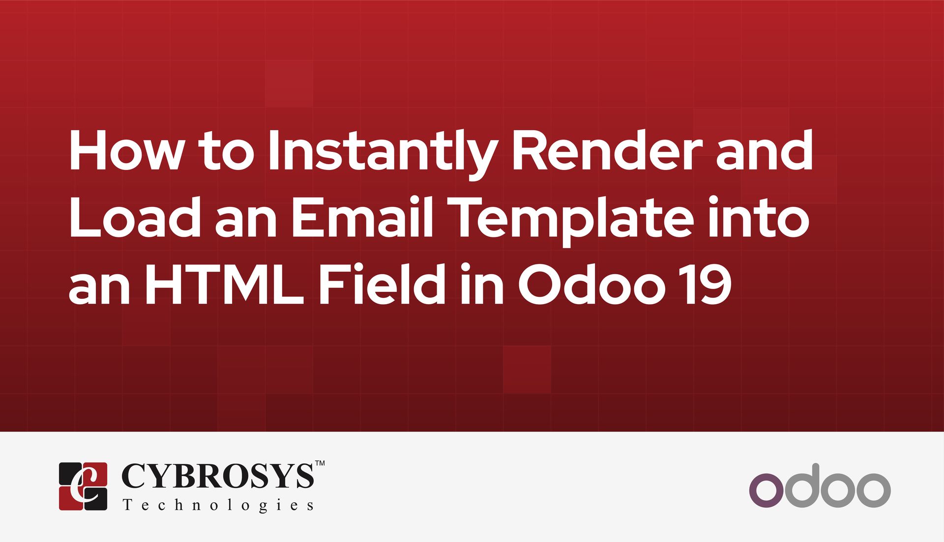 how-to-instantly-render-and-load-an-email-template-into-an-html-field-in-odoo-19.jpg
