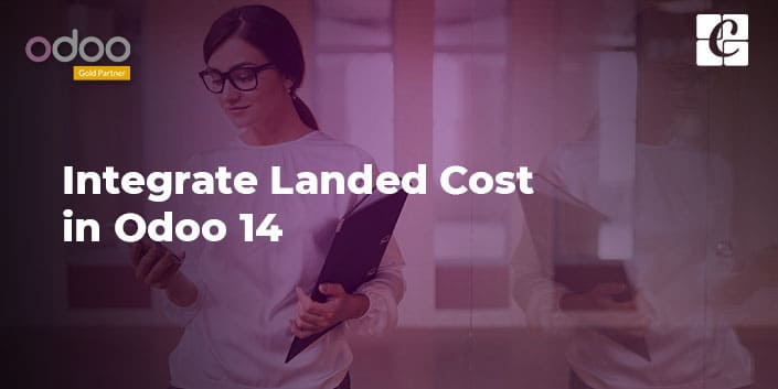 how-to-integrate-landed-cost-in-odoo-14.jpg