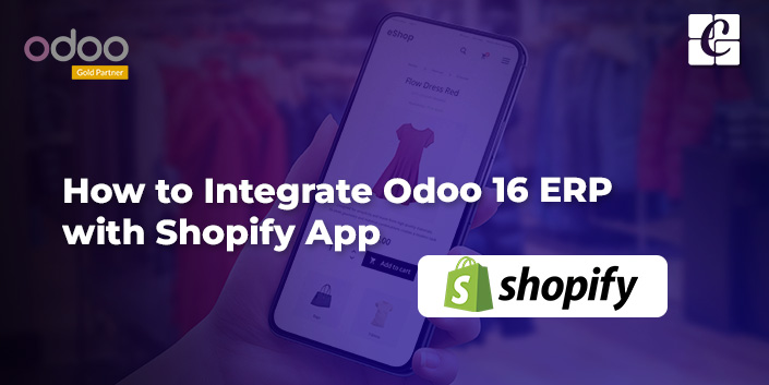 how-to-integrate-odoo-16-erp-with-shopify-app.jpg