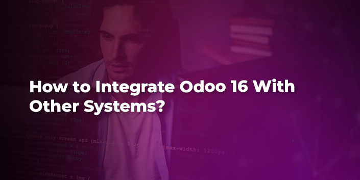 how-to-integrate-odoo-16-with-other-systems.jpg