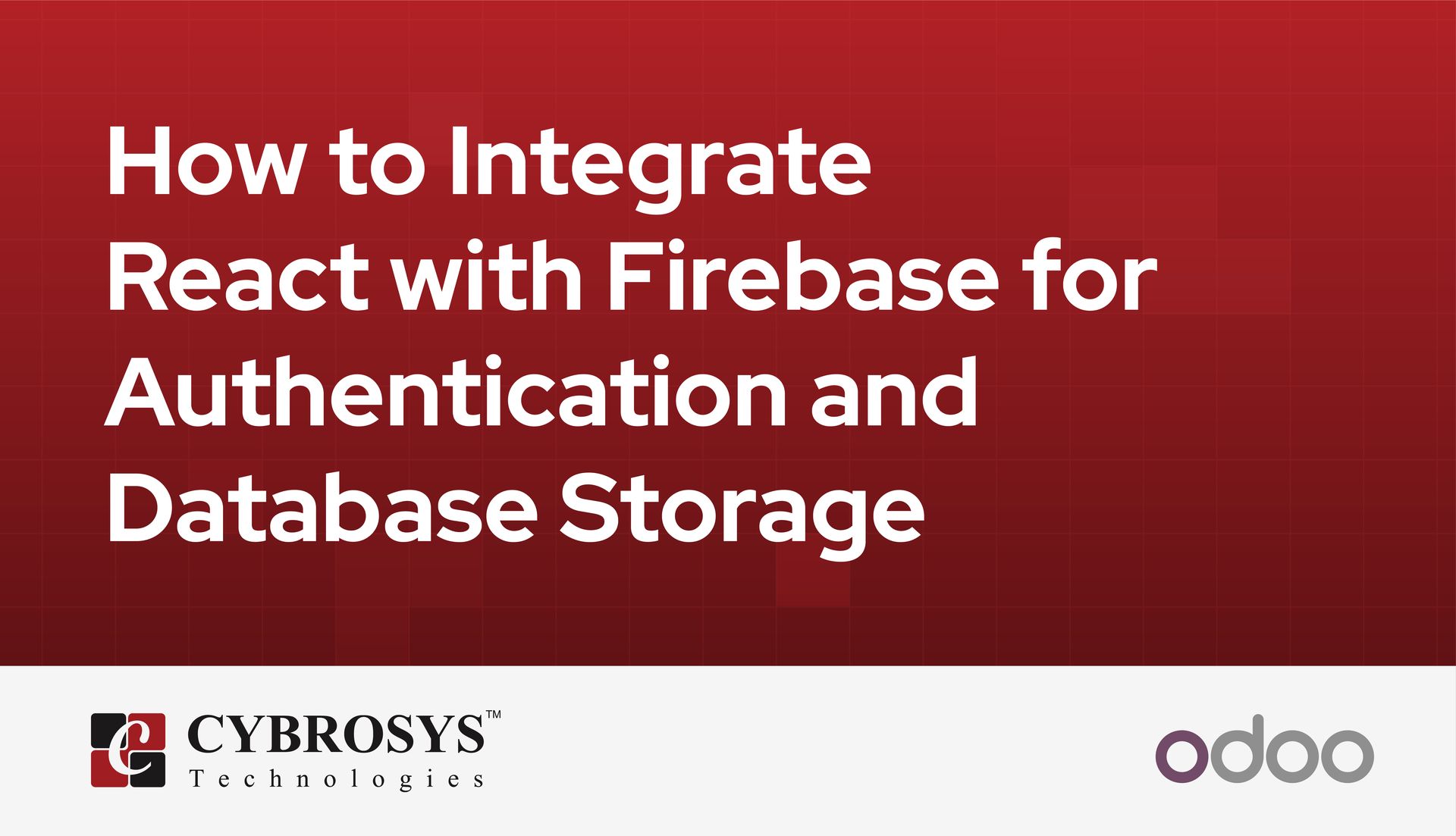 how-to-integrate-react-with-firebase-for-authentication-and-database-storage.jpg