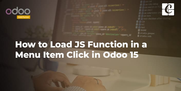 how-to-load-js-function-in-menu-item-click-in-odoo-15.jpg