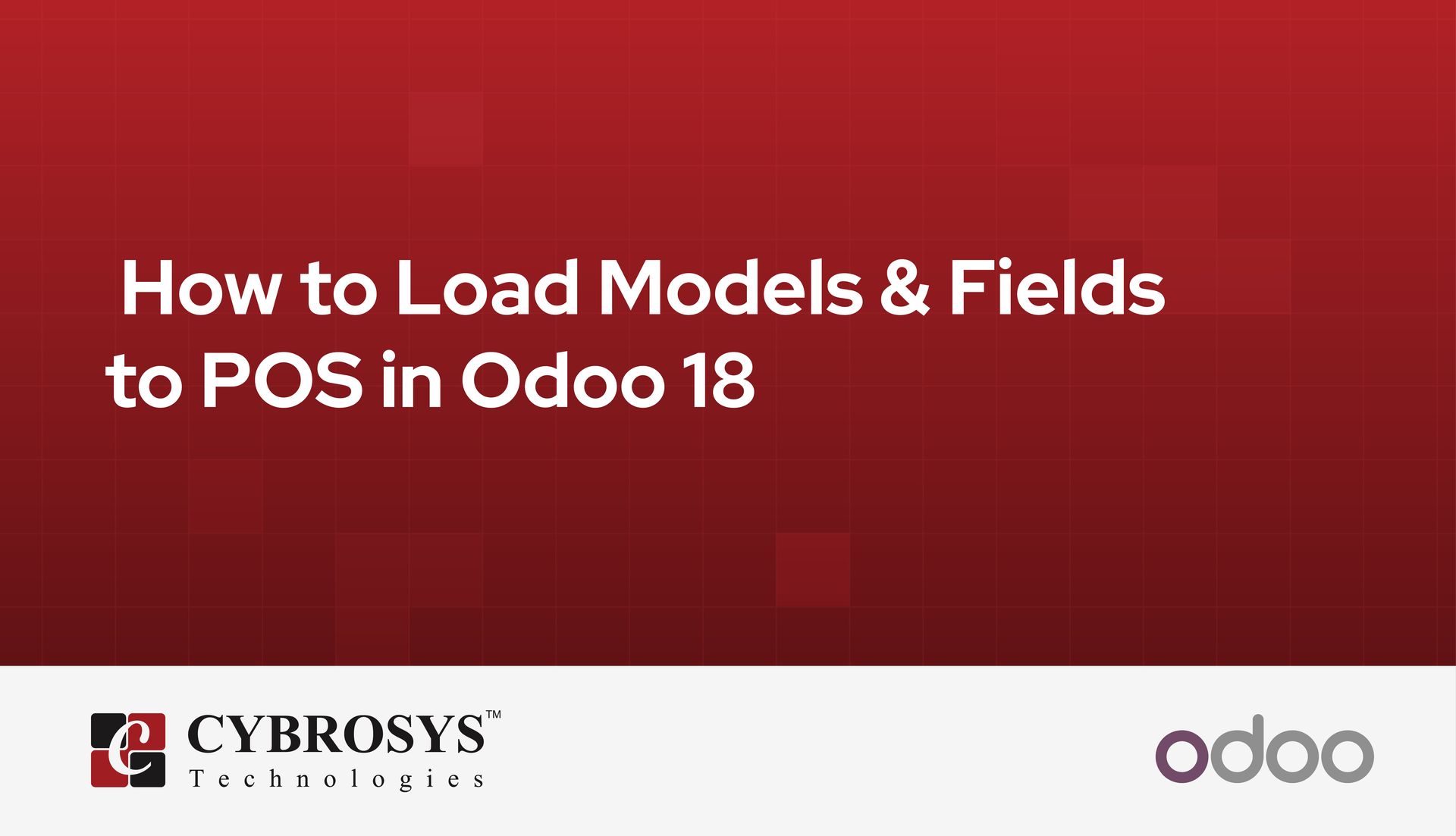 how-to-load-models-and-fields-to-pos-in-odoo-18.jpg