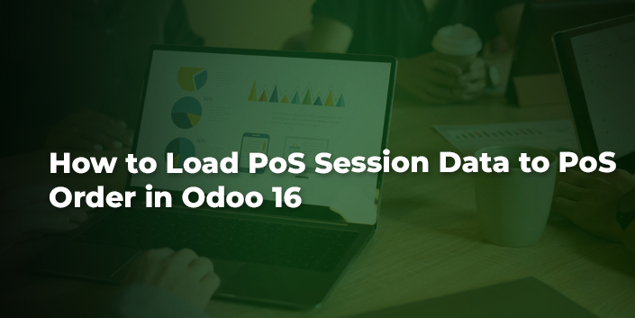 how-to-load-pos-session-data-to-pos-order-in-odoo-16.jpg