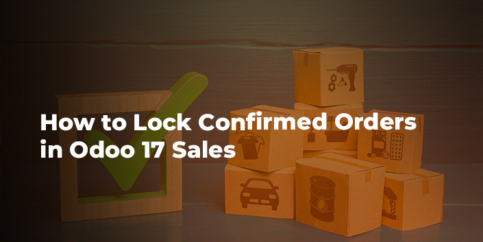 how-to-lock-confirmed-orders-in-odo-17-sales.jpg