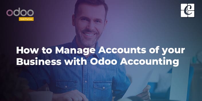 how-to-manage-accounts-of-your-business-with-odoo-accounting.jpg