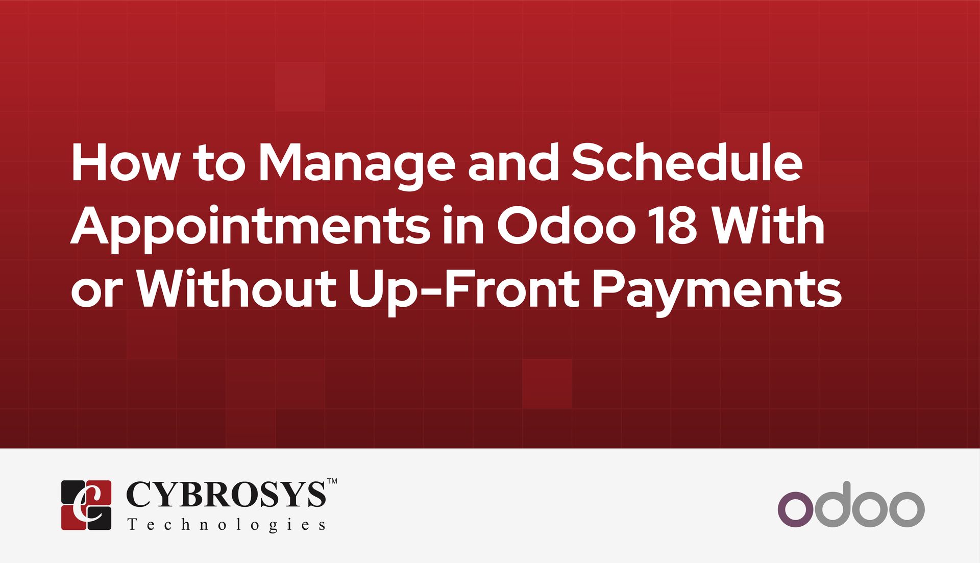 how-to-manage-and-schedule-appointments-in-odoo-18-with-or-without-up-front-payments.jpg