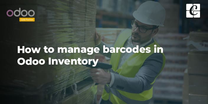 how-to-manage-barcodes-odoo-inventory-management.jpg