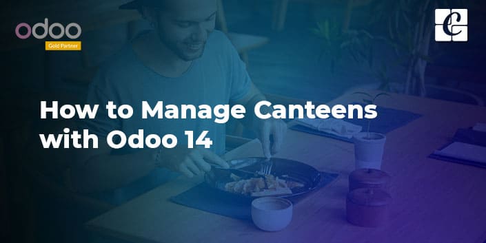 how-to-manage-canteens-with-odoo-14.jpg