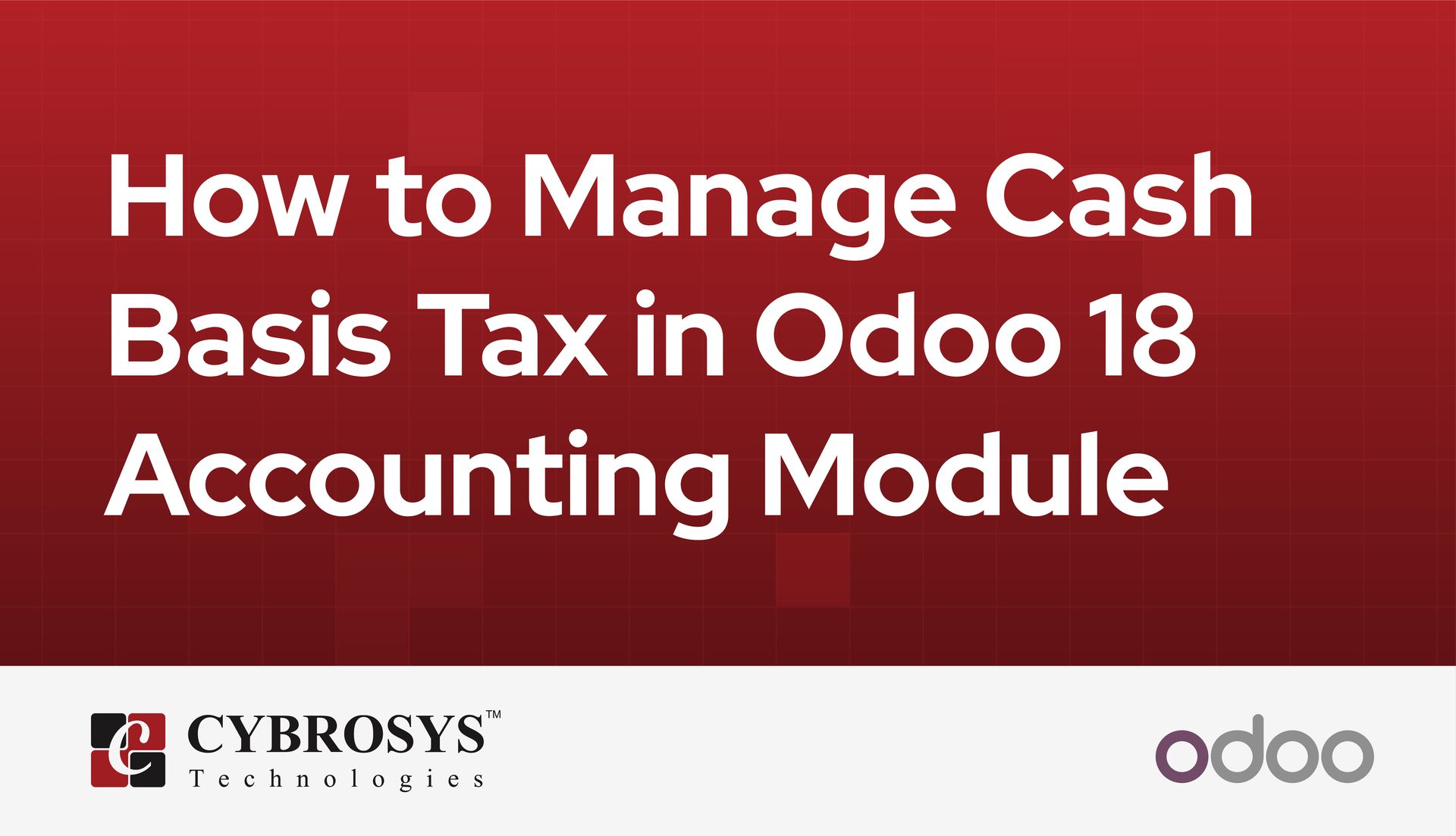 how-to-manage-cash-basis-tax-in-odoo-18-accounting-module.jpg