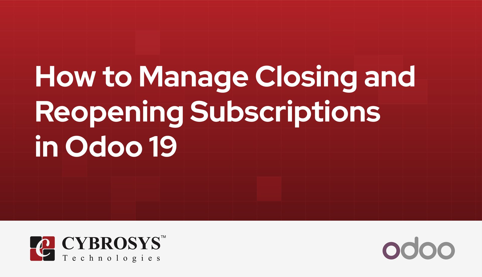how-to-manage-closing-and-reopening-subscriptions-in-odoo-19.jpg