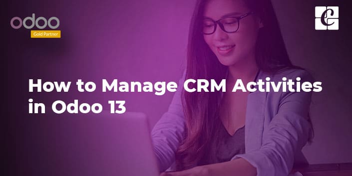 how-to-manage-crm-activities-in-odoo-13.jpg