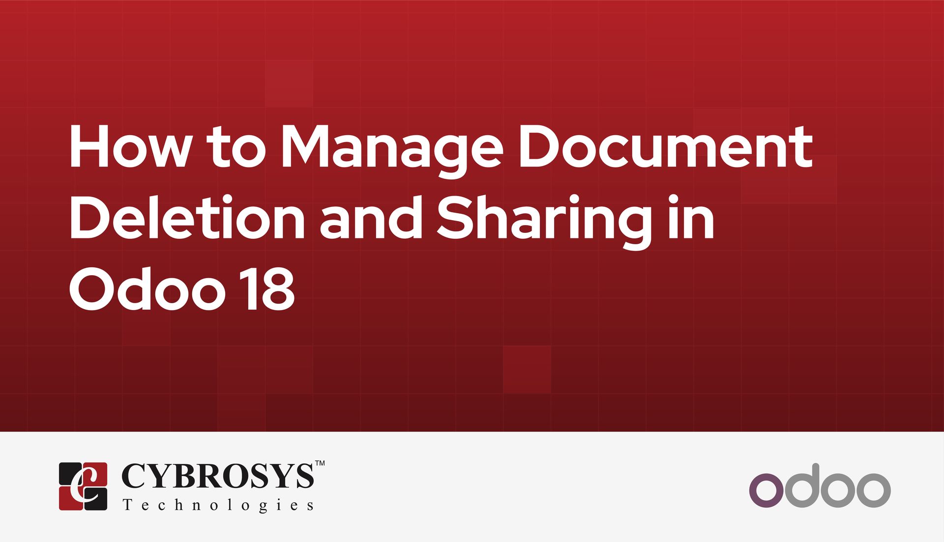 how-to-manage-document-deletion-and-sharing-in-odoo-18.jpg