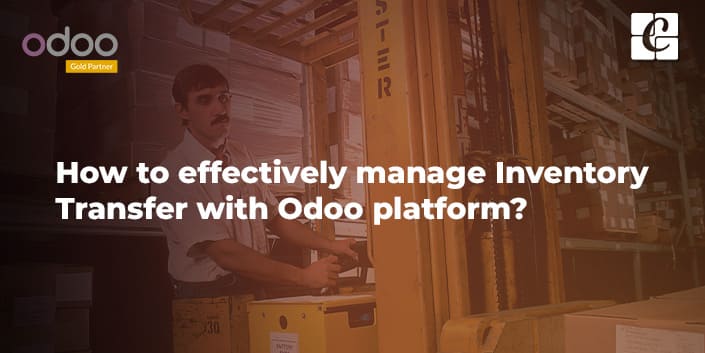 How-to-manage-inventory-transfer-with-odoo-platform.jpg