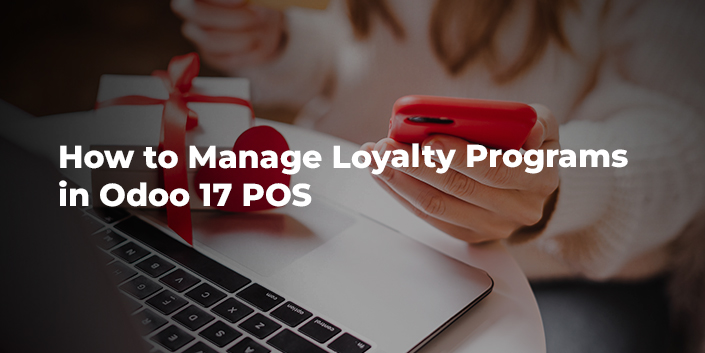 how-to-manage-loyalty-programs-in-odoo-17-pos.jpg