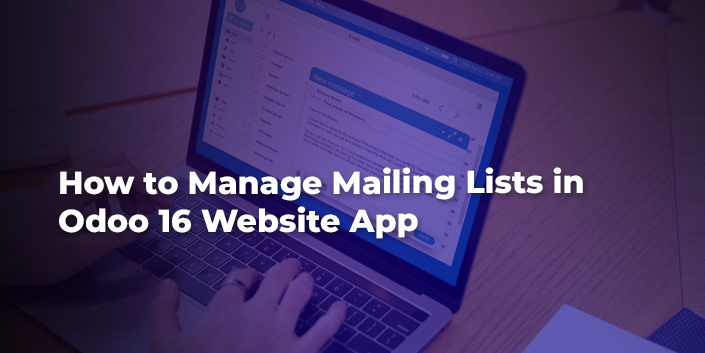how-to-manage-mailing-lists-in-odoo-16-website-app.jpg