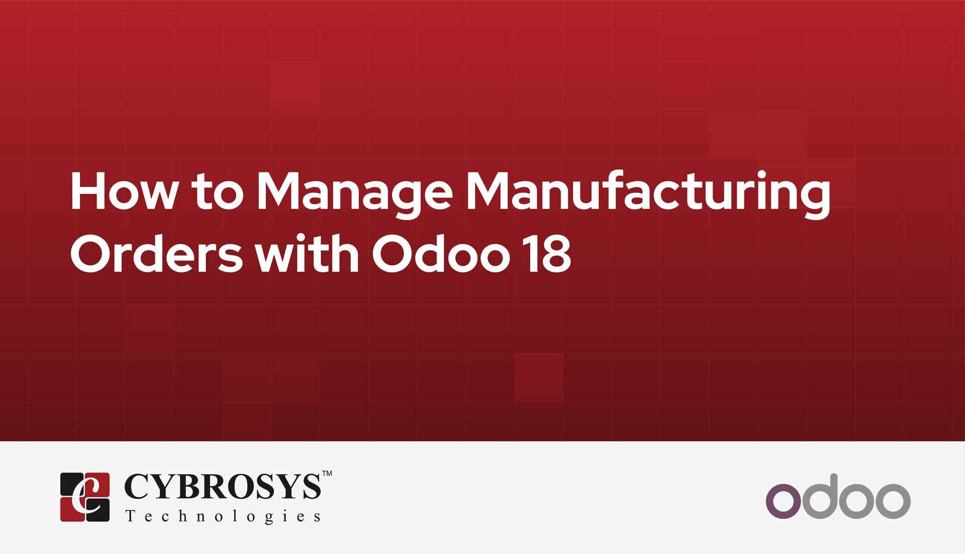 how-to-manage-manufacturing-orders-with-odoo-18.jpg
